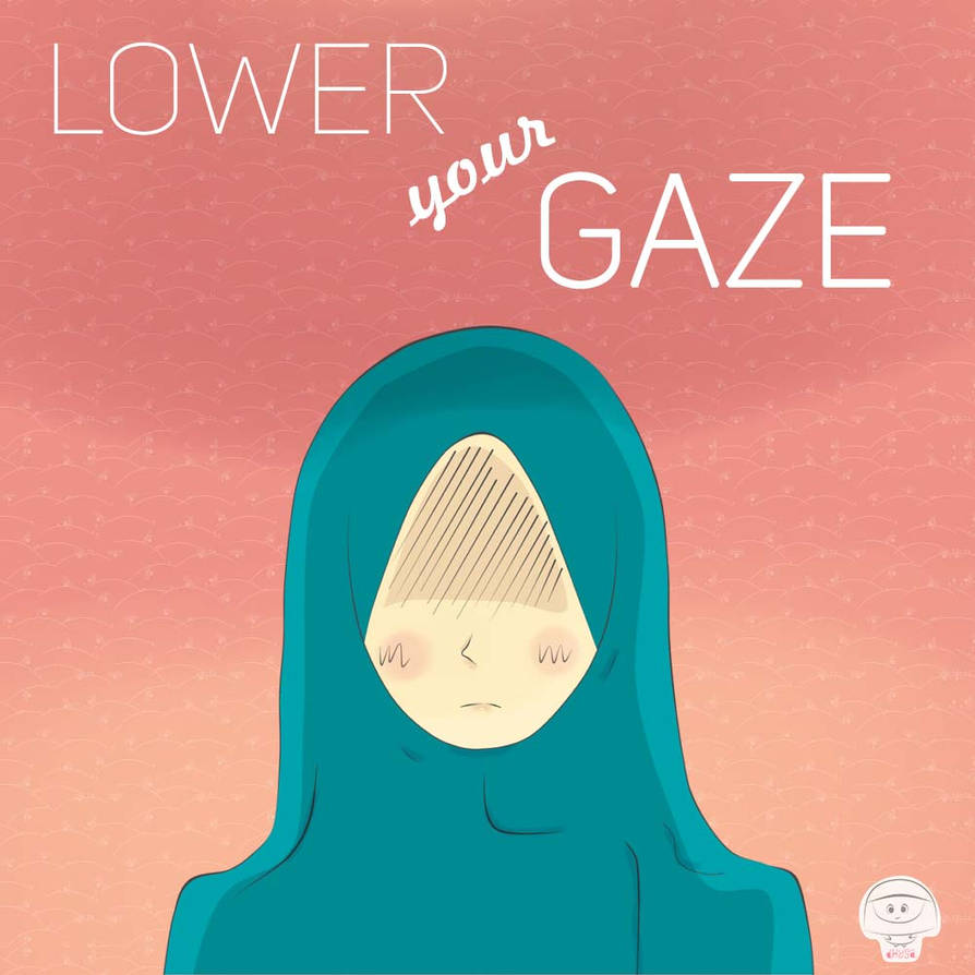 Lower Your Gaze by dhysa