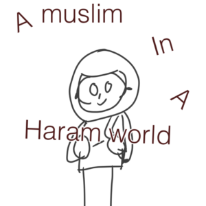 A Muslim girl in a not so halal world cover