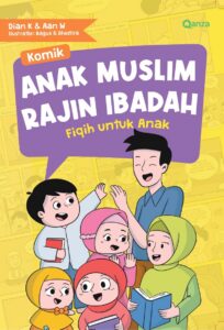 Komik Anak Muslim Rajin Ibadah — Fiqih untuk Anak cover